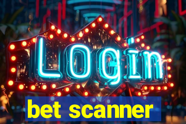 bet scanner